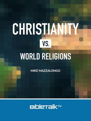 cover image of Christianity Vs. World Religions